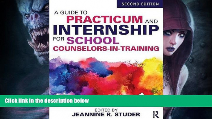 Enjoyed Read A Guide to Practicum and Internship for School Counselors-in-Training