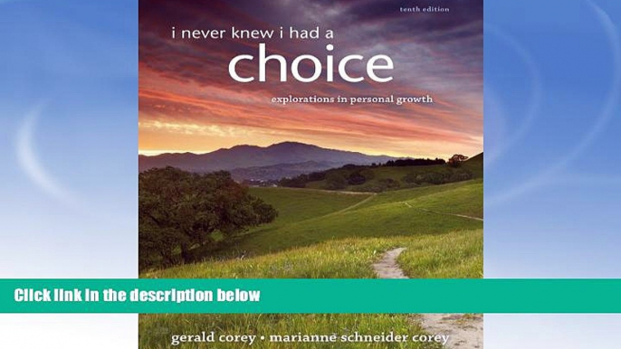 Fresh eBook I Never Knew I Had A Choice: Explorations in Personal Growth