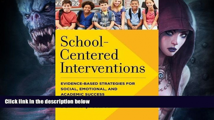 Online eBook School-Centered Interventions: Evidence-Based Strategies for Social, Emotional, and