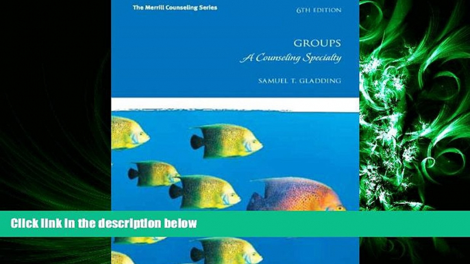 Online eBook Groups: A Counseling Specialty (6th Edition) (Merrill Conseling)