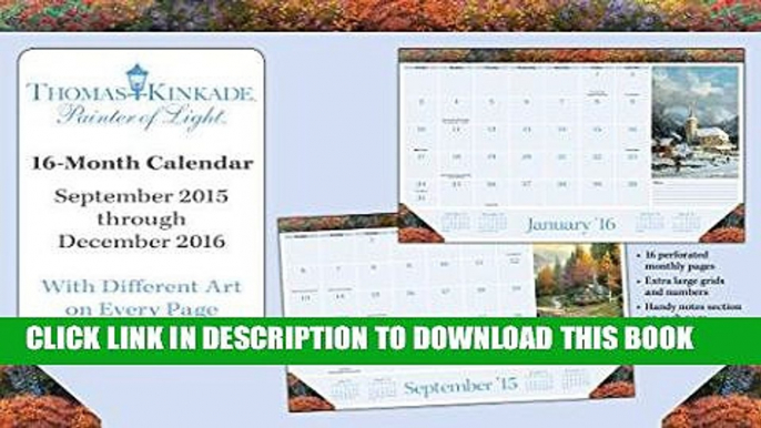 Ebook Thomas Kinkade Painter of Light 2015-2016 16-Month Desk Pad Calendar: September 2015 through