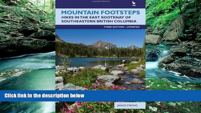 Big Deals  Mountain Footsteps: Hikes in the East Kootenay of Southwestern British Columbia-3rd