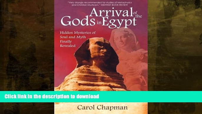 FAVORITE BOOK  Arrival of the Gods in Egypt: Hidden Mysteries of Soul and Myth Finally Revealed