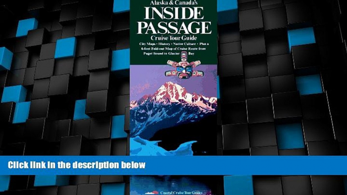 Big Deals  Alaska   Canada s Inside Passage (Cruise Tour Guide)  Full Read Most Wanted