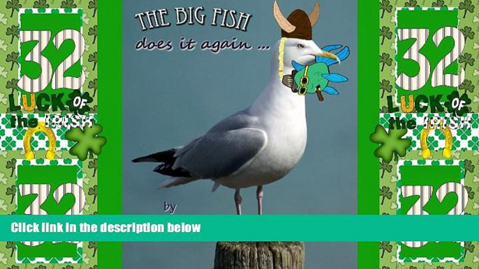 Big Deals  The Big Fish does it again... (The Big Fish Tails Book 4)  Full Read Most Wanted