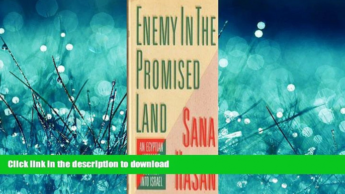 EBOOK ONLINE  Enemy in the Promised Land: An Egyptian Woman s Journey into Israel  GET PDF