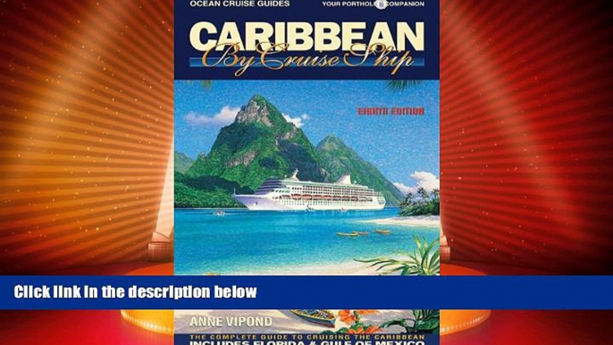 Big Deals  Caribbean By Cruise Ship: The Complete Guide To Cruising The Caribbean  Best Seller