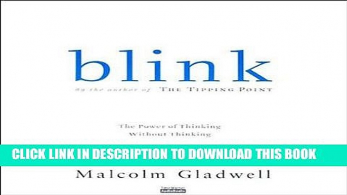 Best Seller Blink: The Power of Thinking Without Thinking Free Read