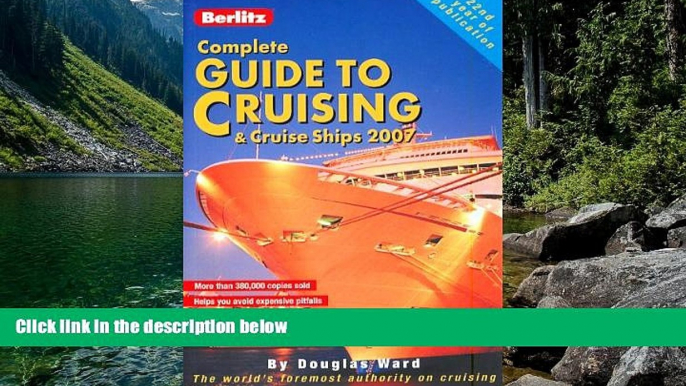 Big Deals  Berlitz Complete Guide to Cruising   Cruise Ships  Full Read Most Wanted