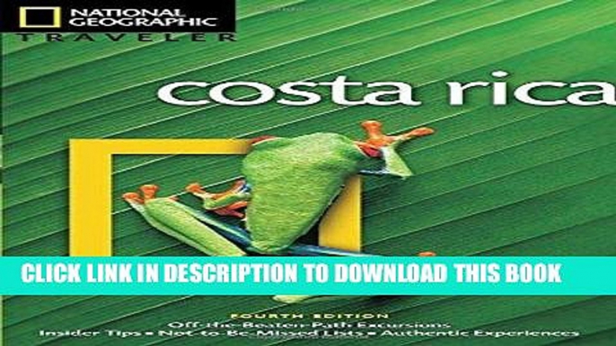 Best Seller National Geographic Traveler: Costa Rica, 4th Edition Free Read