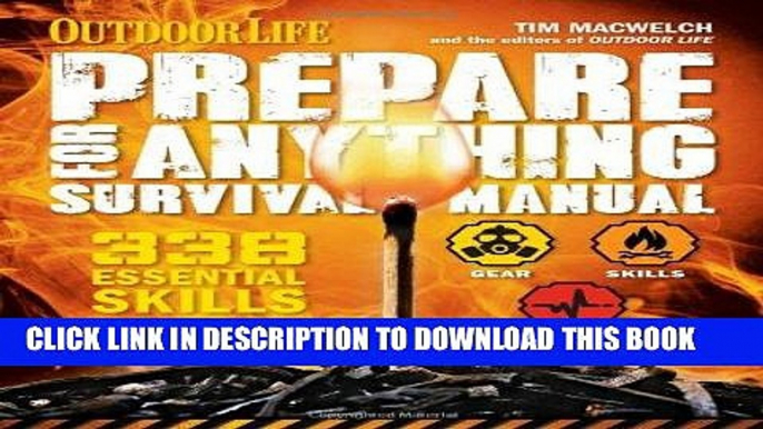 Read Now Prepare for Anything (Outdoor Life): 338 Essential Skills Download Book