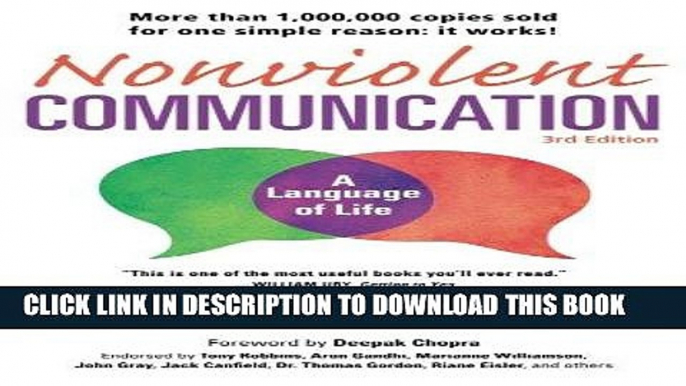 Read Now Nonviolent Communication: A Language of Life, 3rd Edition: Life-Changing Tools for