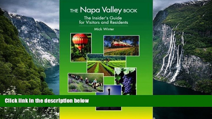 Big Deals  The Napa Valley Book: The Insider s Guide for Visitors and Residents  Best Seller Books