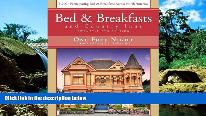 Must Have  Bed   Breakfast and Country Inns, 25th Edition (Bed and Breakfasts and Country Inns)