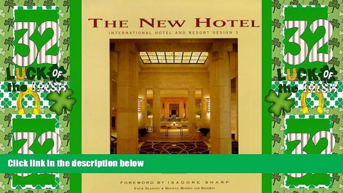 Big Deals  The New Hotel: International Hotel and Resort Design 3  Best Seller Books Most Wanted