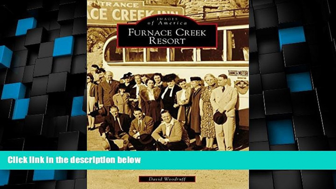 Big Deals  Furnace Creek Resort (Images of America)  Full Read Most Wanted