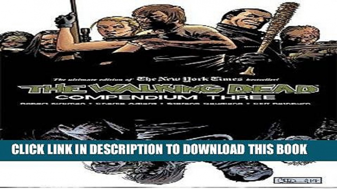 Read Now The Walking Dead: Compendium Three Download Online