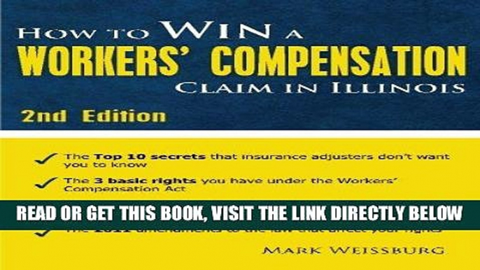 [DOWNLOAD] PDF How to Win a Workers  Compensation Claim in Illinois, 2nd Edition New BEST SELLER