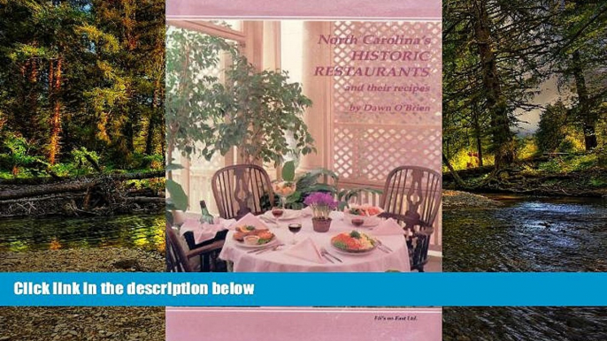 READ FULL  North Carolina s Historic Restaurants and Their Recipes  Premium PDF Full Ebook