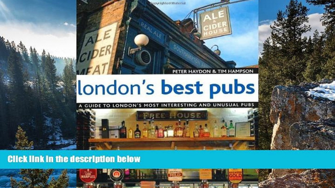 Big Deals  London s Best Pubs (2nd Edition): A Guide to London s Most Interesting and Unusual Pubs