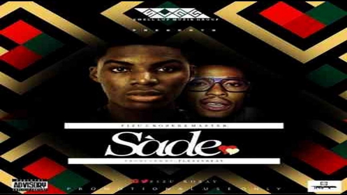 Fizu ft. Kosere Master – Sade (NEW MUSIC 2016)