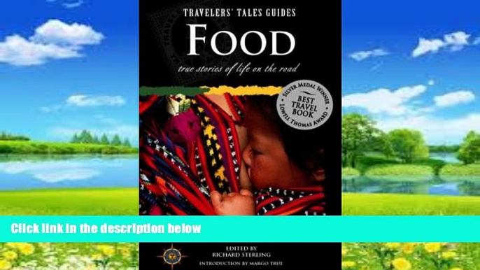 Big Deals  Food: True Stories of Life on the Road (Travelers  Tales Guides)  Full Ebooks Best Seller