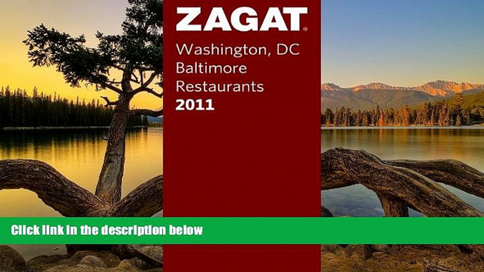 Big Deals  Zagat 2011 Washington DC/Baltimore Restaurants (Zagat Survey: Washington,