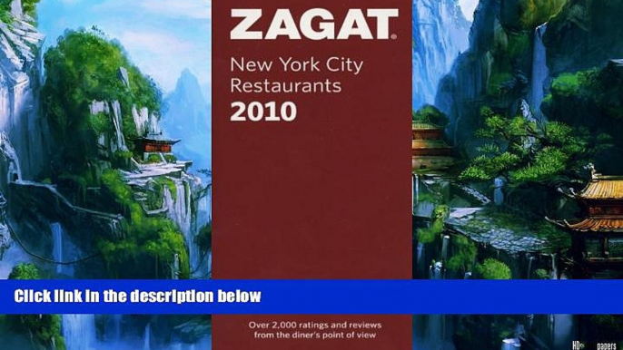 Books to Read  2010 New York City Restaurants (ZAGAT Restaurant Guides)  Full Ebooks Most Wanted