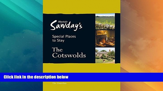 Big Deals  Special Places to Stay: The Cotswolds  Full Read Best Seller