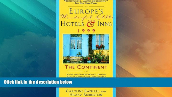 Big Deals  Europe s Wonderful Little Hotels   Inns 1999: The Continent (Good Hotel Guide: Europe)