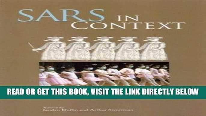 [FREE] EBOOK SARS in Context: Memory, History, and Policy (McGill-Queenâ€™s/Associated Medical