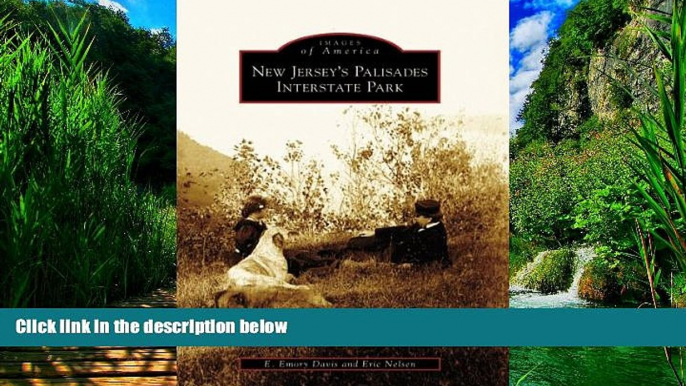 Big Deals  New  Jersey s  Palisades  Interstate  Park    (NJ)  (Images  of  America)  Full Ebooks