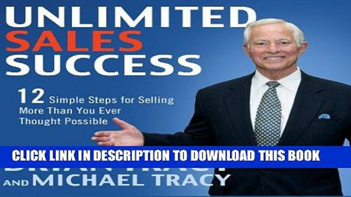 [Ebook] Unlimited Sales Success: 12 Simple Steps for Selling More than You Ever Thought Possible