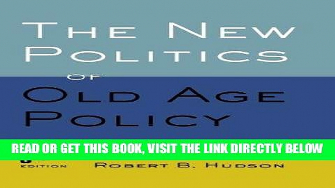 [READ] EBOOK The New Politics of Old Age Policy ONLINE COLLECTION