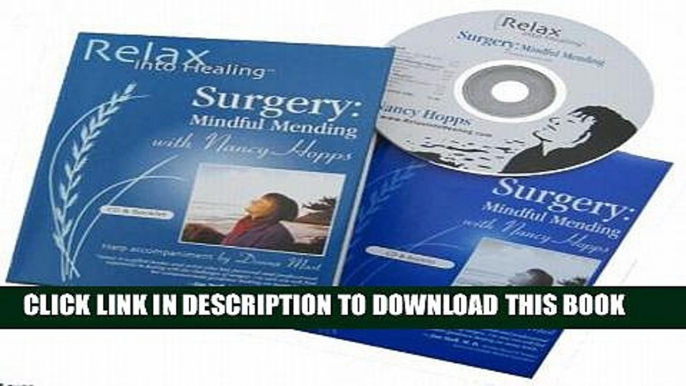 [Ebook] Surgery CD: Heal Faster - Prepare Before and After Surgery (Relax Into Healing Series)