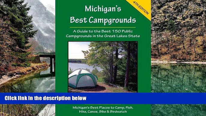 Big Deals  Michigan s Best Campgrounds (Michigan s Best Campgrounds: A Guide to the Best 150