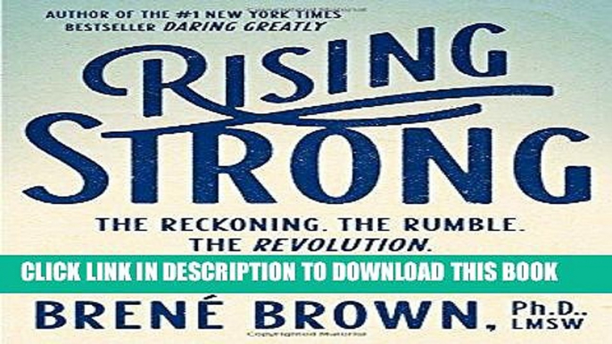 [READ] EBOOK Rising Strong: The Reckoning. The Rumble. The Revolution ONLINE COLLECTION