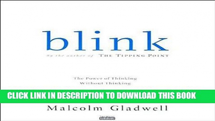 [READ] EBOOK Blink: The Power of Thinking Without Thinking BEST COLLECTION