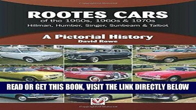 [FREE] EBOOK Rootes Cars of the 1950s, 1960s   1970s - Hillman, Humber, Singer, Sunbeam   Talbot: