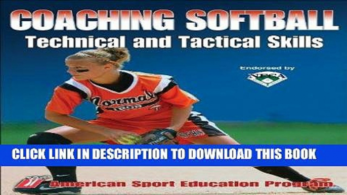 [DOWNLOAD] PDF Coaching Softball Technical   Tactical Skills Collection BEST SELLER