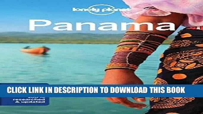 Best Seller Lonely Planet Panama (Travel Guide) Free Read