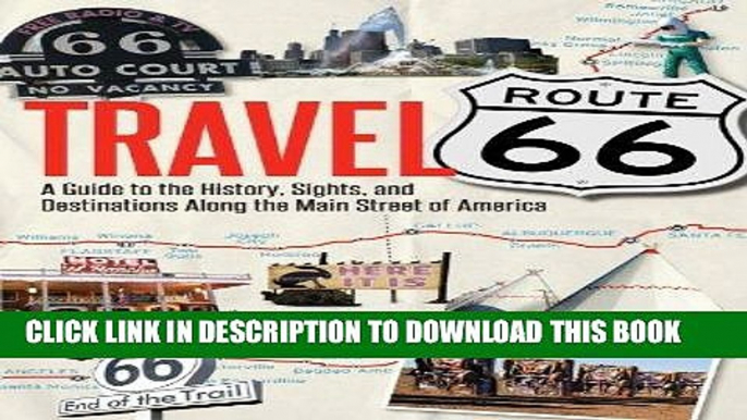 Best Seller Travel Route 66: A Guide to the History, Sights, and Destinations Along the Main