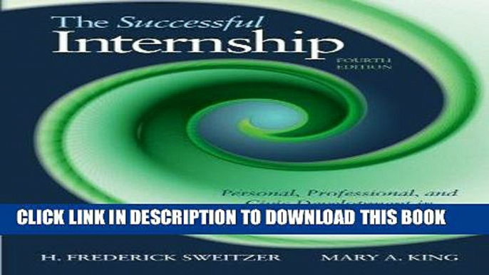 [FREE] EBOOK The Successful Internship: Personal, Professional, and Civic Development in