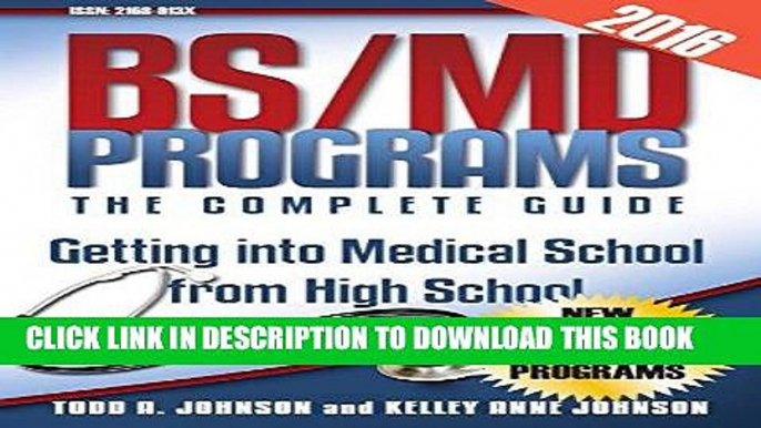 [READ] EBOOK BS/MD Programs-The Complete Guide: Getting into Medical School from High School BEST