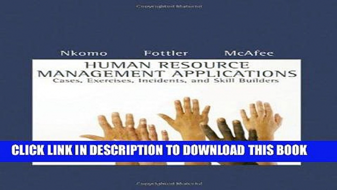 Best Seller Human Resource Management Applications: Cases, Exercises, Incidents, and Skill