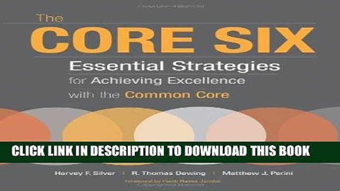 [READ] EBOOK The Core Six: Essential Strategies for Achieving Excellence with the Common Core BEST