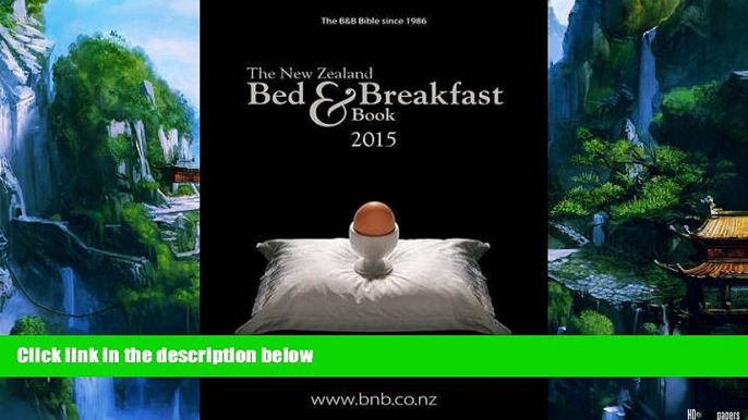 Big Deals  The New Zealand Bed   Breakfast 2015 (New Zealand Bed and Breakfast Book)  Best Seller