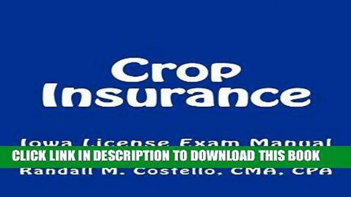 Best Seller Crop Insurance: Iowa License Exam Manual Free Read