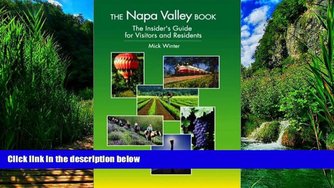 Big Deals  The Napa Valley Book: The Insider s Guide for Visitors and Residents  Best Seller Books