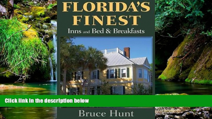 READ FULL  Florida s Finest Inns and Bed   Breakfasts (Florida s Finest Inns   Bed   Breakfasts)